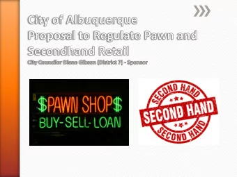 Any Business that purchases for resale:  Bicycles  Electronics  Firearms  Jewelry