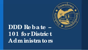 DDD R  e bate    101 for  Distr  ic t  Administr  ator  s  R  ole s and R  e sponsibilities  L