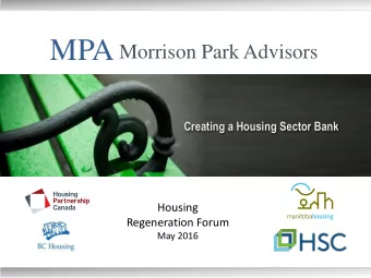 MPA  Morrison Park Advisors  Creating a Housing Sector Bank  Housing  Partnership  Housing  Canada