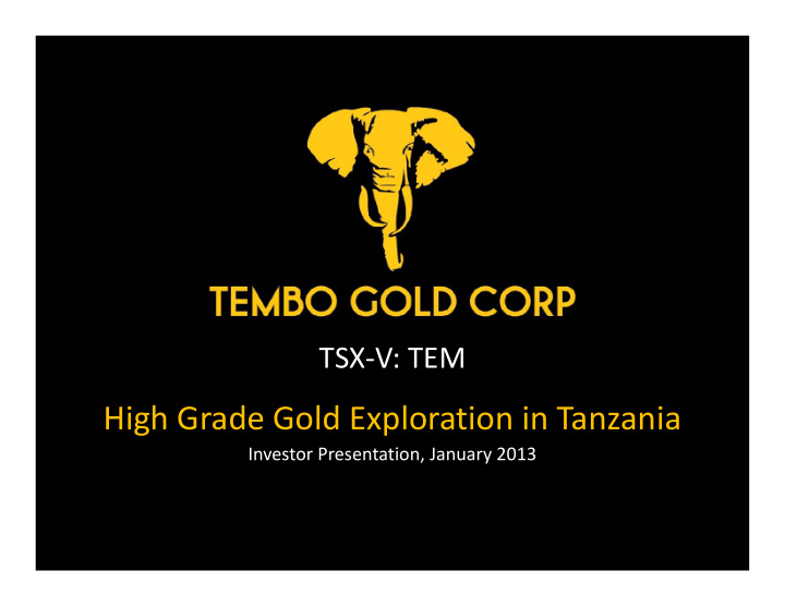 high grade gold exploration in tanzania