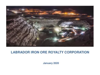 LABRADOR IRON ORE ROYALTY CORPORATION  January 2020  NOTICE TO READER All dollar figures are stated