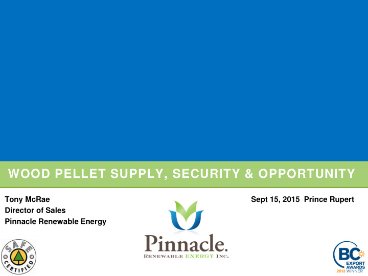 wood pellet supply security opportunity