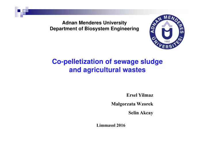 co pelletization of sewage sludge and agricultural wastes