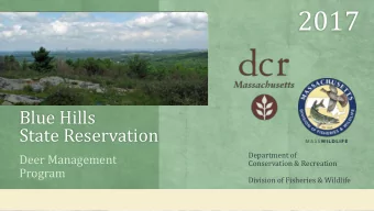 2017  Blue Hills  State Reservation  Department of  Deer Management  Conservation &amp; Recreation