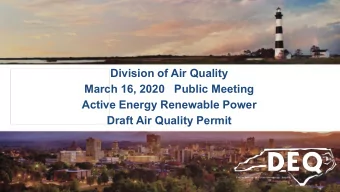 Division of Air Quality  March 16, 2020   Public Meeting  Active Energy Renewable Power  Draft Air