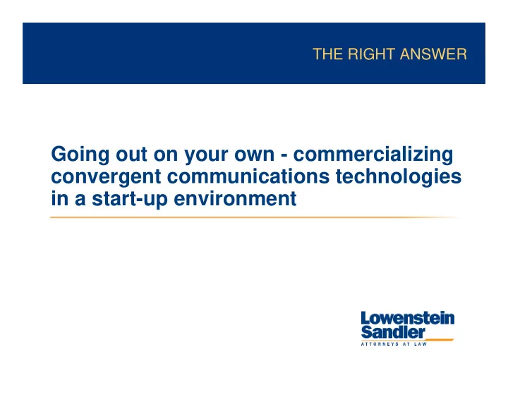 going out on your own commercializing convergent