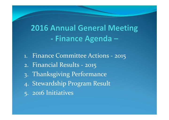 1 finance committee actions 2015 2 financial results 2015