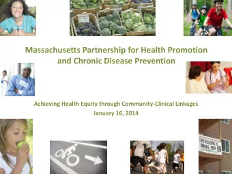 Massachusetts Partnership for Health Promotion  and Chronic Disease Prevention  Achieving Health