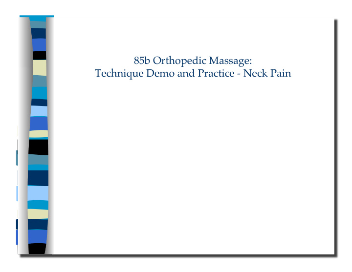 85b orthopedic massage technique demo and practice neck