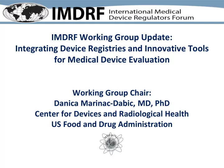 integrating device registries and innovative tools