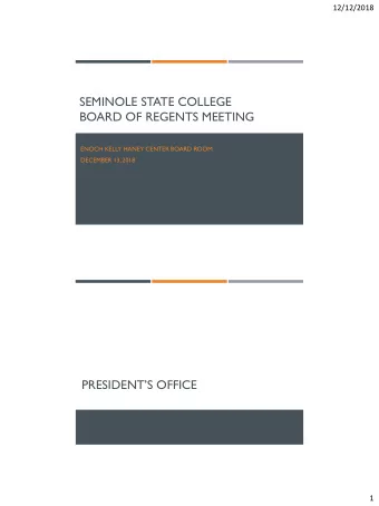 SEMINOLE STATE COLLEGE  BOARD OF REGENTS MEETING  ENOCH KELLY HANEY CENTER BOARD ROOM  DECEMBER 13,