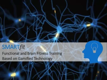 SMART fit  Functio  ional  l and Br  Brain  in Fitn  itness Train  inin  ing  Ba  Based on Gamif