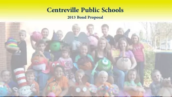 Centreville Public Schools  2013 Bond Proposal  How did we get here?    Enrollment /  state