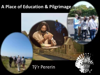A Place of Education &amp; Pilgrimage T'r Pererin A Place of Pilgrimage  3,984 visitors