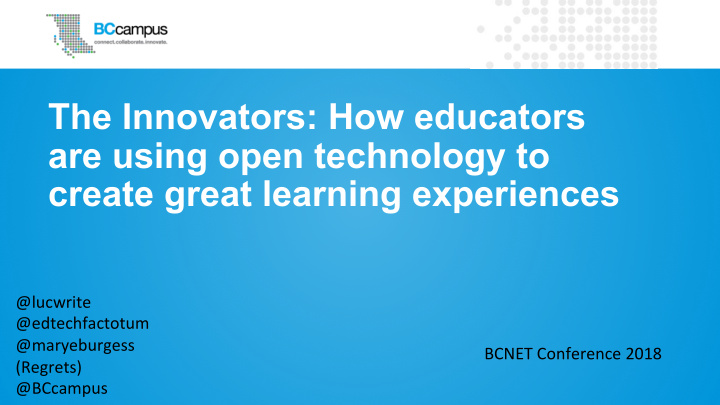 the innovators how educators are using open technology to