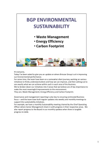 Hi everyone,  Today Ive been asked to give you an update on where Briscoe Group is at in