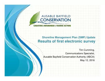 Results of first electronic survey  Tim Cumming,  Communications Specialist,  Ausable Bayfield