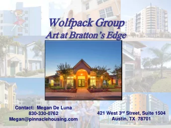 Wolfpack Group  Art at Brattons Edge  Original  Contact:  Megan De Luna 421 West 3 rd Street,