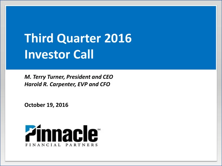 third quarter 2016 investor call