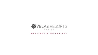 Welcome to Meetings &amp; Incentives Velas Resorts , a one of a kind brand that has  reinvented the