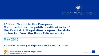 7 th annual m eeting of Enpr-EMA m em bers, 2 9 .0 5 .1 5 Presented by Benjam in Pelle &amp; I rm