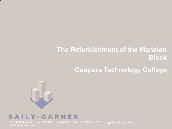 the refurbishment of the mansion block coopers technology