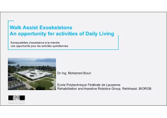 Walk Assist Exoskeletons  An opportunity for activities of Daily Living  Exosquelettes
