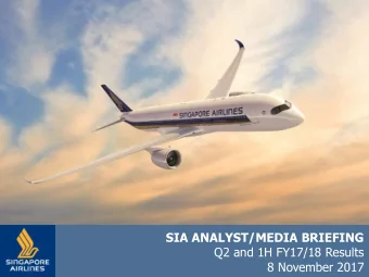 8 November 2017  THE PARENT AIRLINE  Q2 AND 1H FY17/18  RESULTS  THE PARENT AIRLINE COMPANY