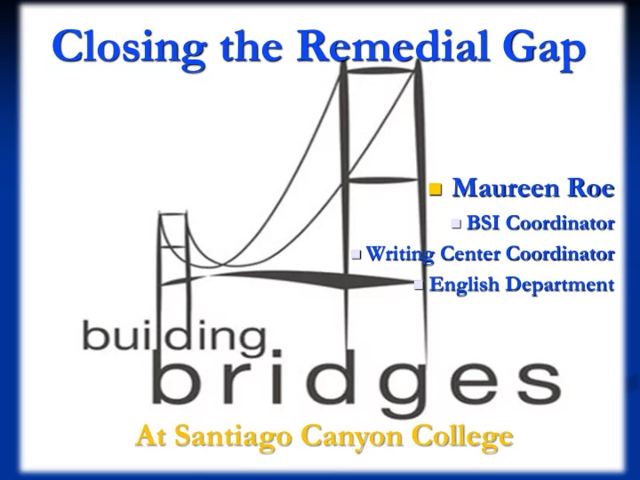 closing the remedial gap