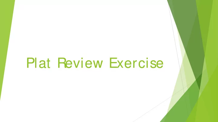plat review exercise what is a plat