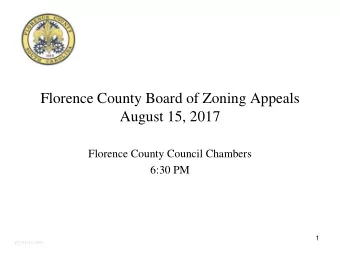 Florence County Board of Zoning Appeals  August 15, 2017  Florence County Council Chambers  6:30 PM