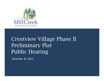 Crestview Village Phase II  Preliminary Plat  Public Hearing  November 18, 2019  Overview