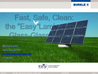 Sept 2017  Fast, Safe , clean the Easy Lamination  of Glass-Glass  CONFIDENTIAL  Page 1  Agenda