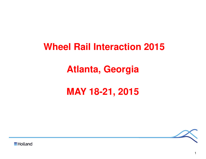 wheel rail interaction 2015 atlanta georgia may 18 21 2015