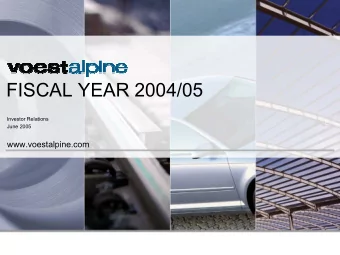 FISCAL YEAR 2004/05  Investor Relations  June 2005  www.voestalpine.com  HIGHLIGHTS 2004/05
