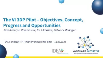 Progress and Opportunities  Jean-Franois Romainville, IDEA Consult, Network Manager EAST and