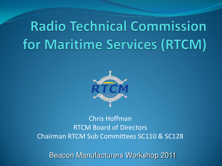 chairman rtcm sub committees sc110 sc128