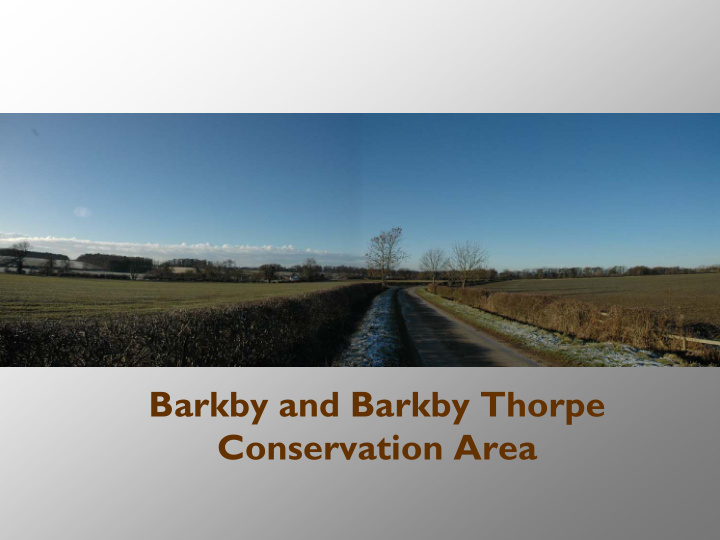 barkby and barkby thorpe conservation area barkby and