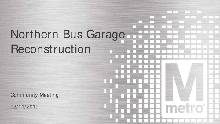 northern bus garage reconstruction