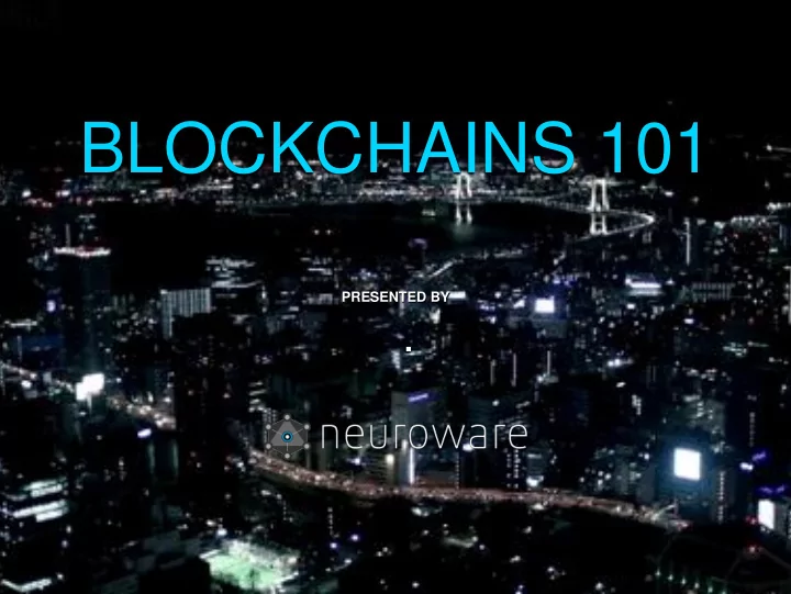 blockchains 101