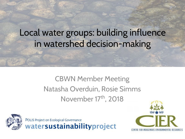 local water groups building influence in watershed