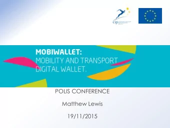 POLIS CONFERENCE  Matthew Lewis  19/11/2015  INDEX  The project  Objectives  Approach