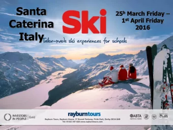 Santa 25 h March Friday  1 st April Friday  Caterina  2016  Italy  Rayburn Ski    Company
