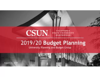 2019/20 Budget Planning  University Planning and Budget Group  August 23, 2019  Discussion Topics