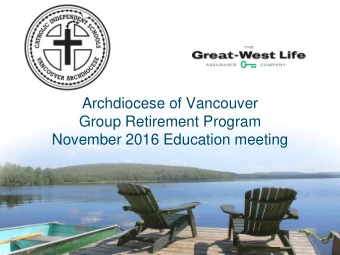 November 2016 Education meeting Todays discussion  What does your retirement look like?