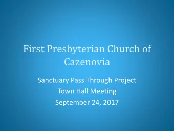 Cazenovia  Sanctuary Pass Through Project  Town Hall Meeting  September 24, 2017  Introduction