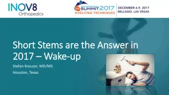 Sh  Short  ort St  Stems ar  are t  the An  Answer i  r in  2017  2017  Wa  Wake-up  Stefan