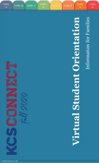 Virtual Student Orientation  Information for Families  SLIDESMANIA.COM  TOPIC  TOPIC  TOPIC  TOPIC