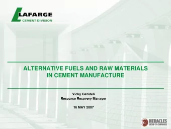 ALTERNATIVE FUELS AND RAW MATERIALS  IN CEMENT MANUFACTURE  Vicky Gazideli  Resource Recovery