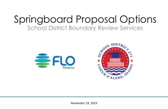 Springboard Proposal Options  School District Boundary Review Services  November 19, 2019